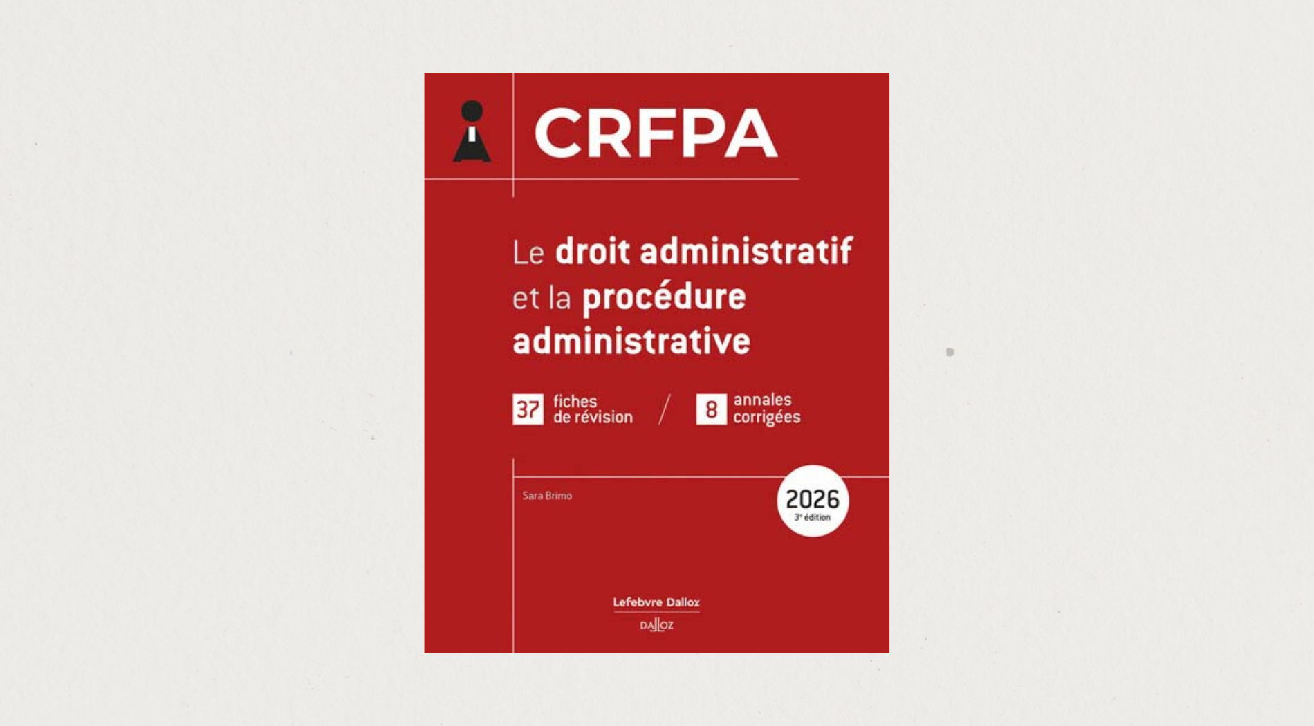 Illustration de l'article  CRFPA 2026 - Le droit administratif et la procédure administrative 